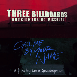 Three Billboards & CMBYN Three Billboards & CMBYN